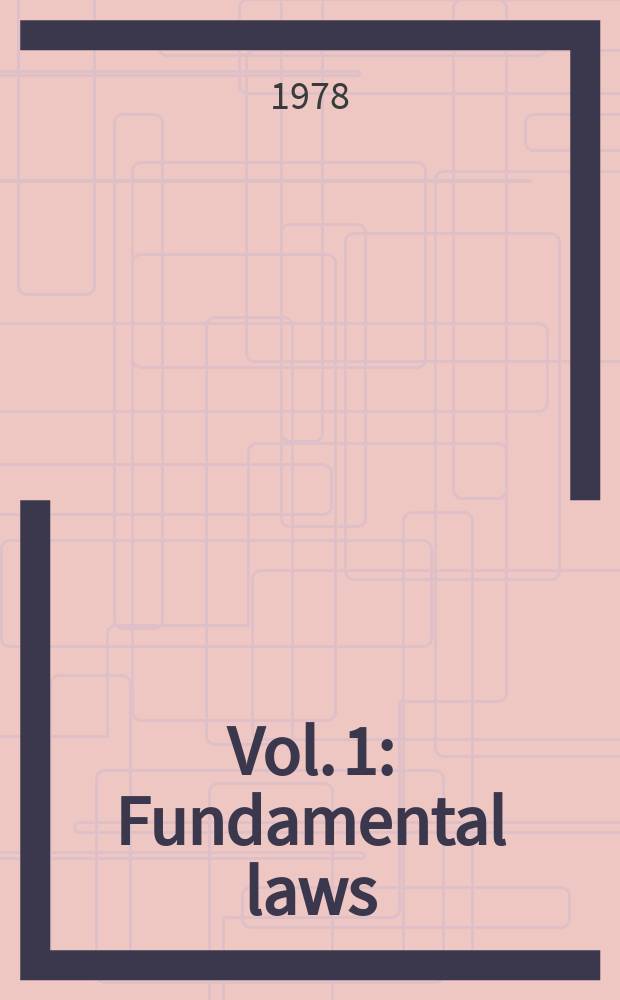 Vol. 1 : Fundamental laws