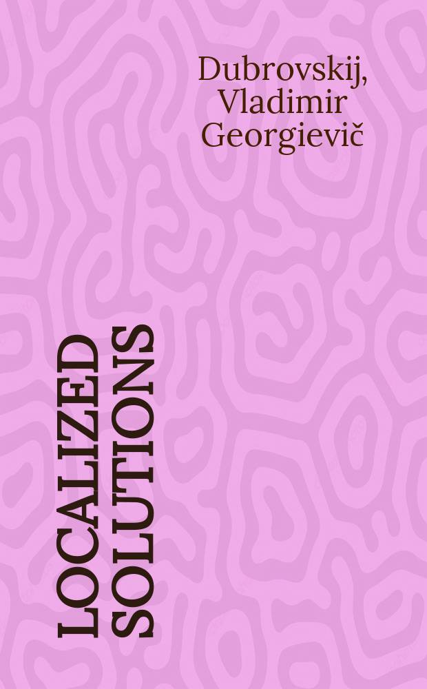 2 : Localized solutions