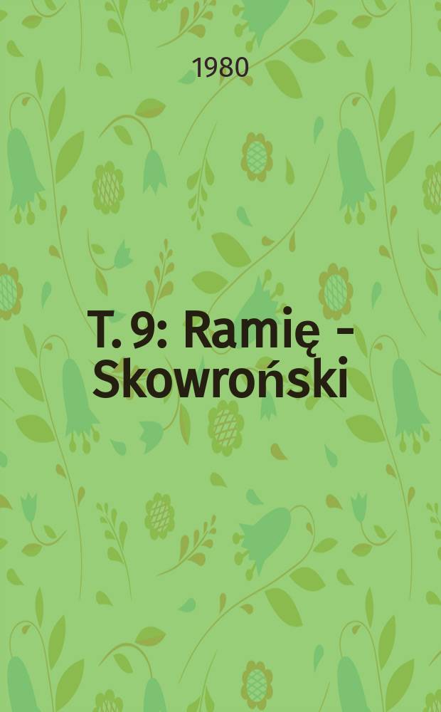 T. 9 : Ramię - Skowroński