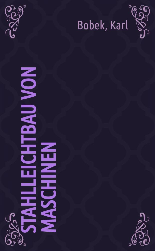 1 : Stahlleichtbau von Maschinen