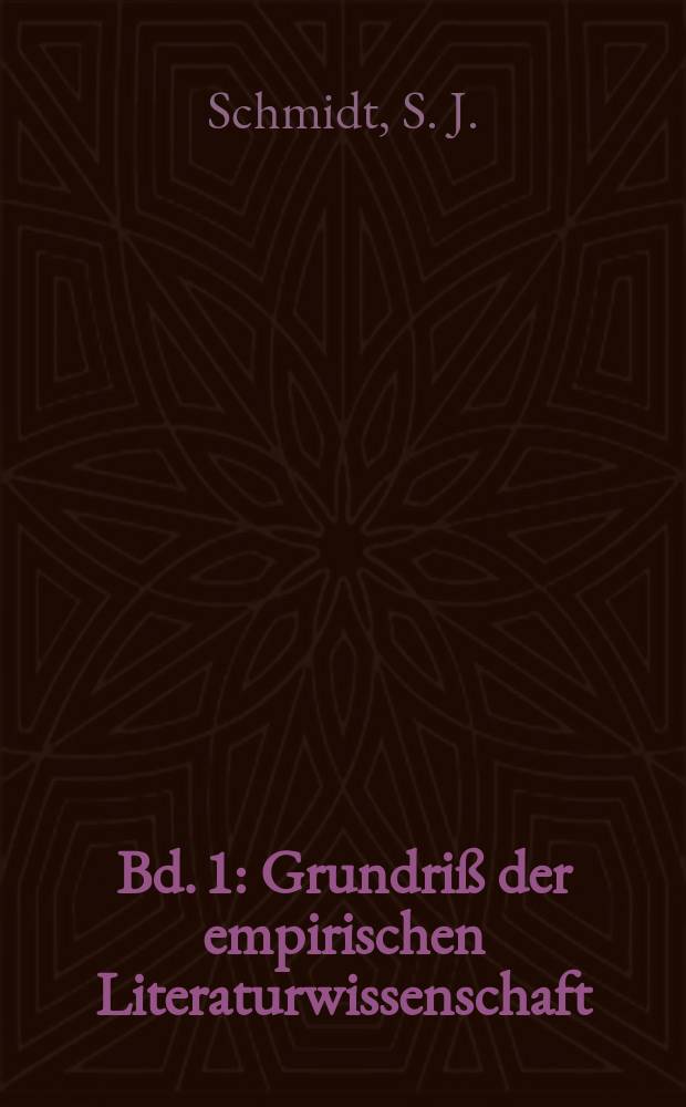 Bd. 1 : Grundriß der empirischen Literaturwissenschaft