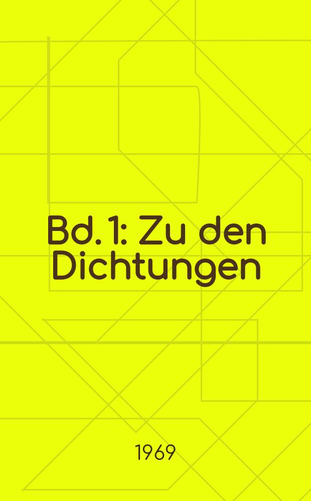 Bd. 1 : Zu den Dichtungen