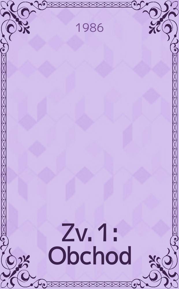 Zv. 1 : Obchod