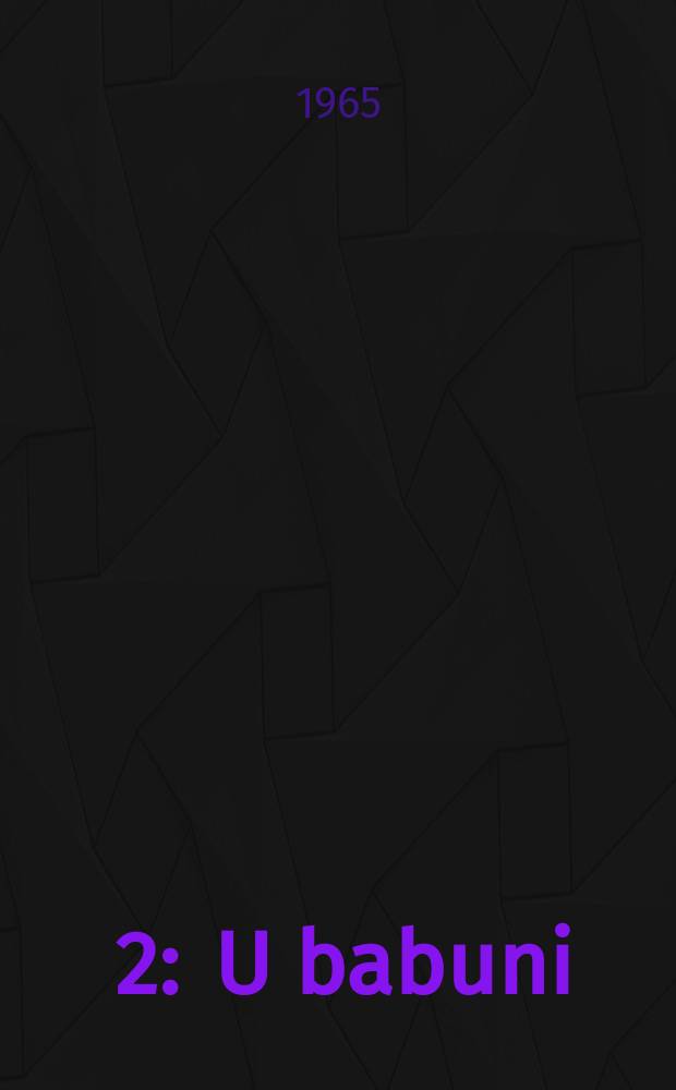 [2] : U babuni