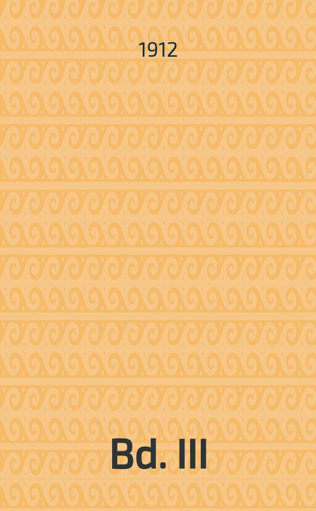 Bd. III