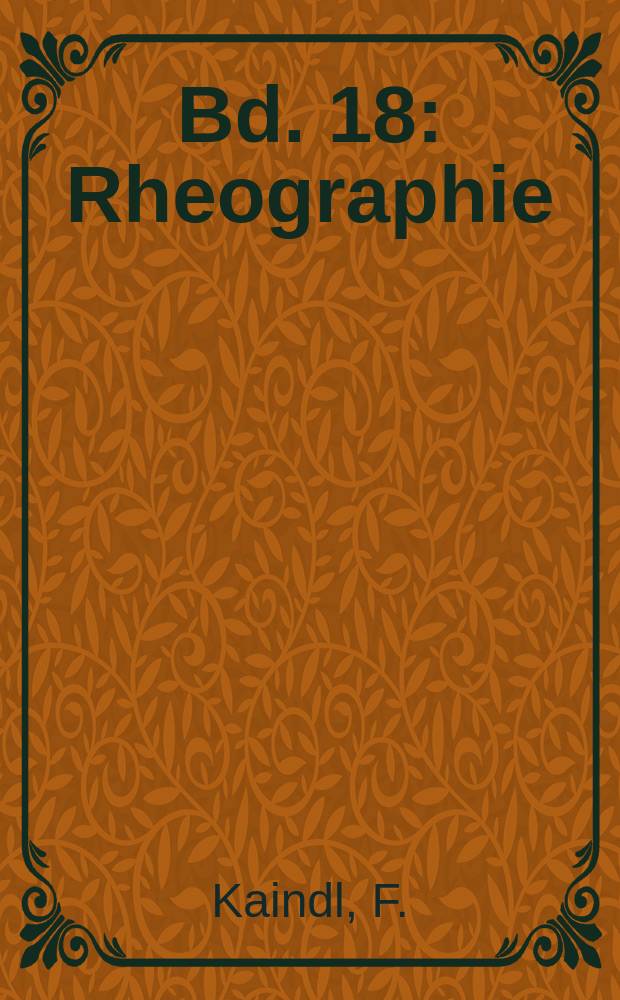 Bd. 18 : Rheographie