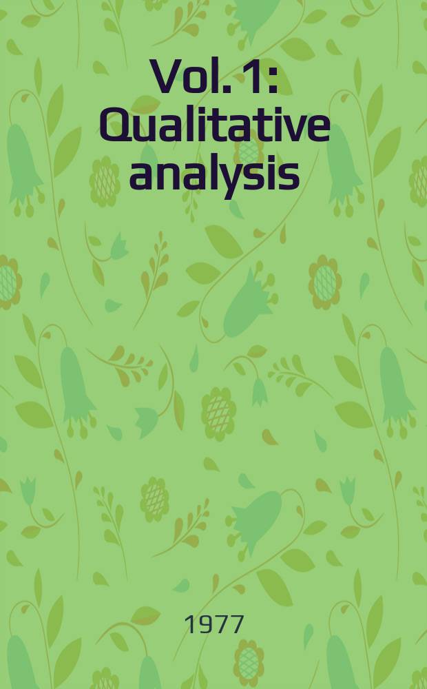 Vol. 1 : Qualitative analysis
