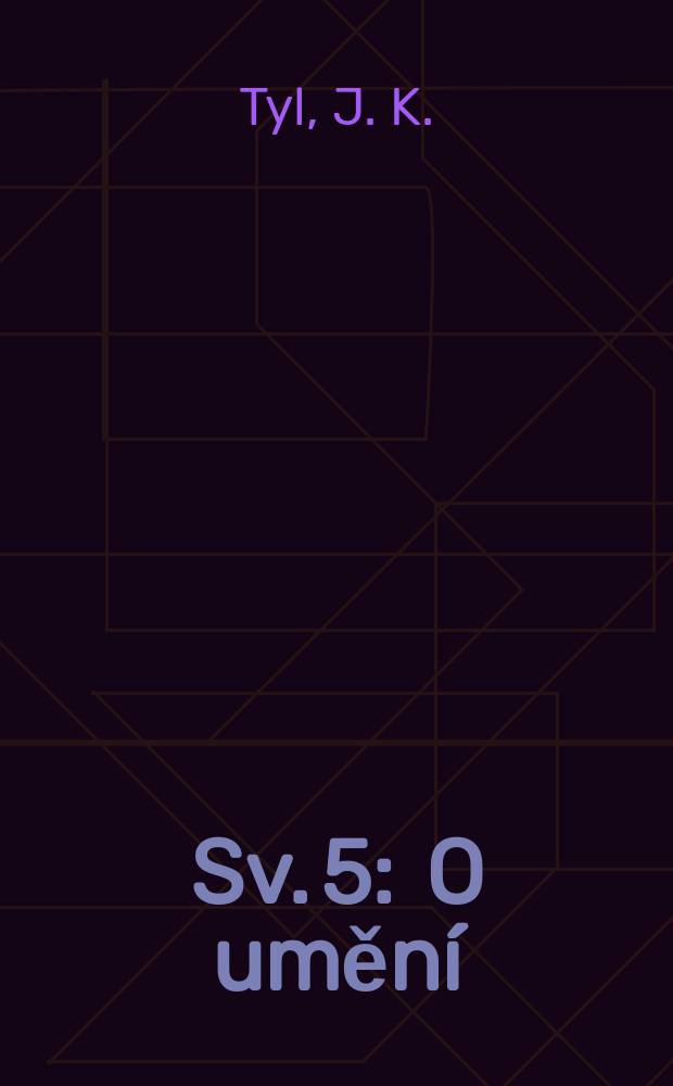 Sv. 5 : O umění