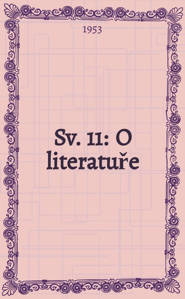 Sv. 11 : O literatuře