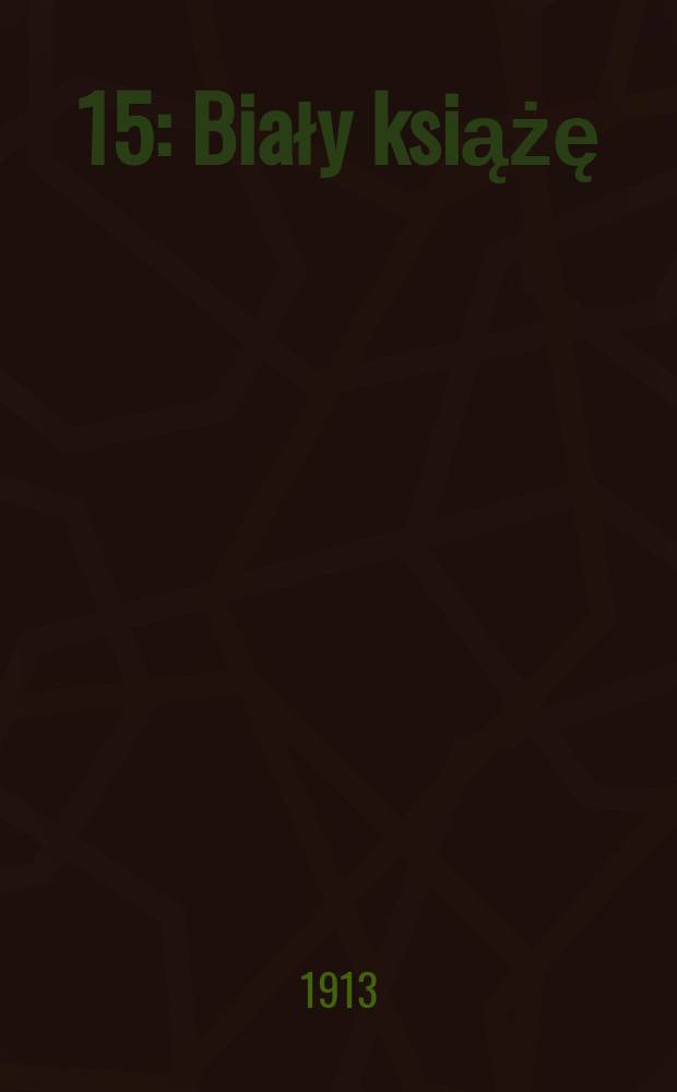 [15] : Biały książę