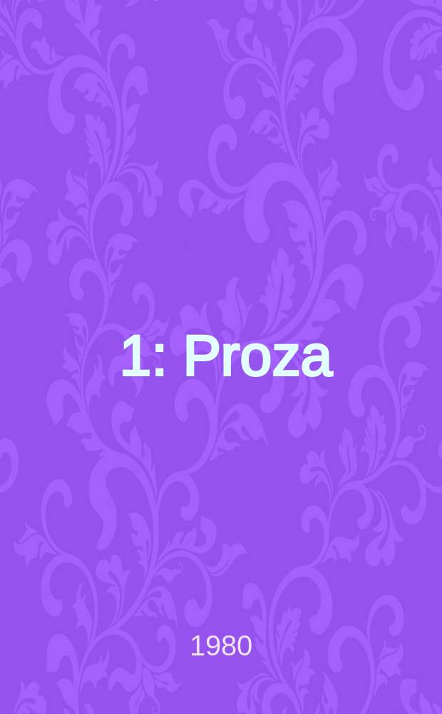 [1 : Proza]