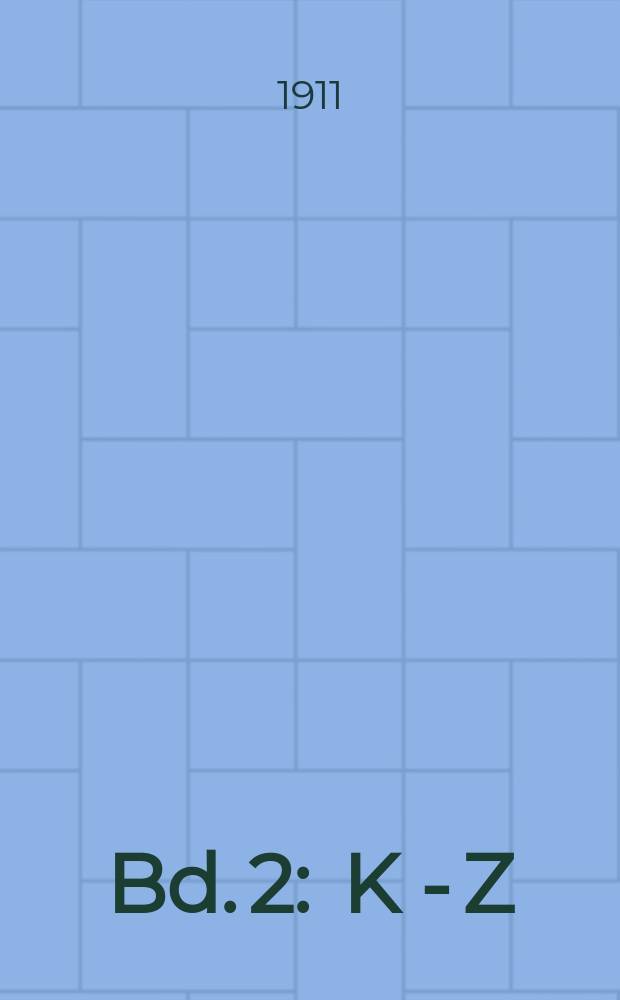 Bd. 2 : K - Z