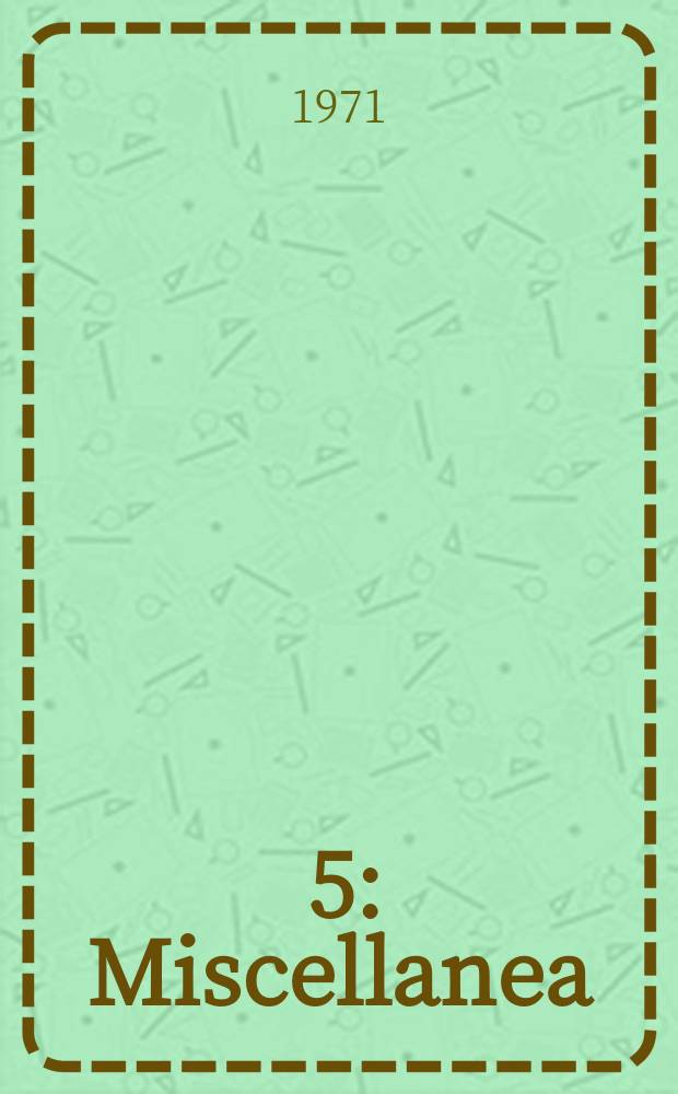 [5] : Miscellanea
