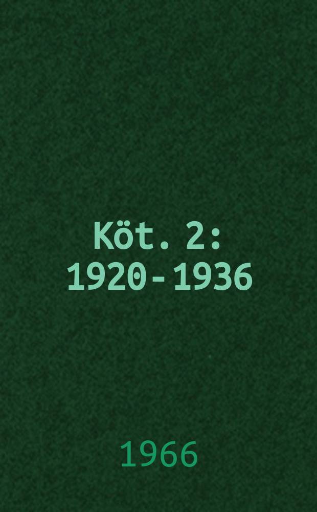 Köt. 2 : [1920-1936]