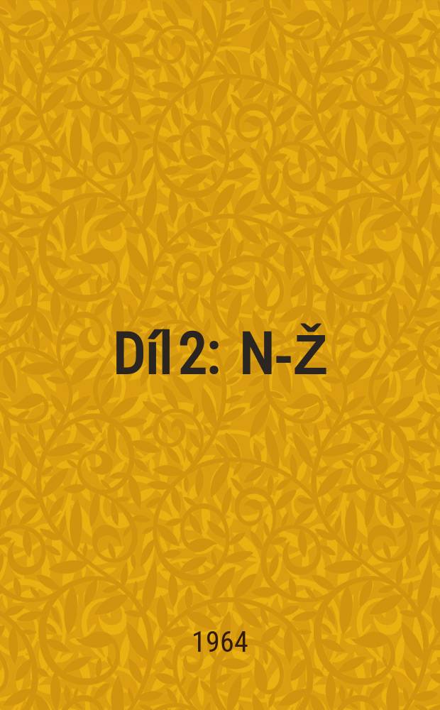 Díl 2 : N-Ž