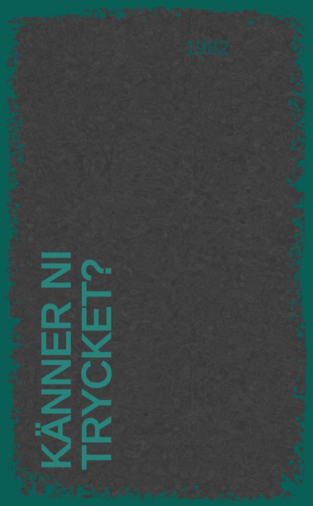 90 : K&auml;nner ni trycket?