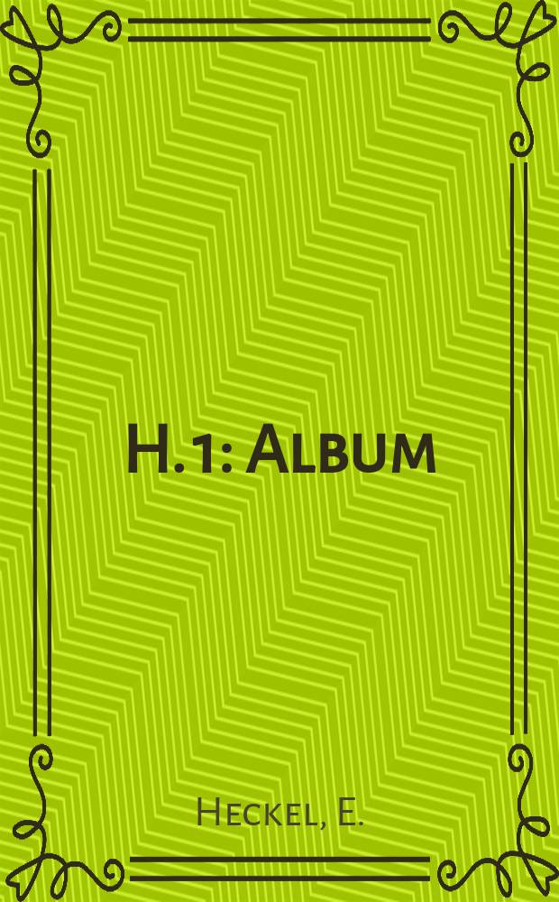 H. 1 : [Album]