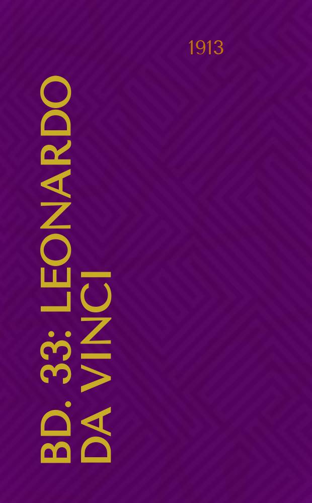 Bd. 33 : Leonardo da Vinci