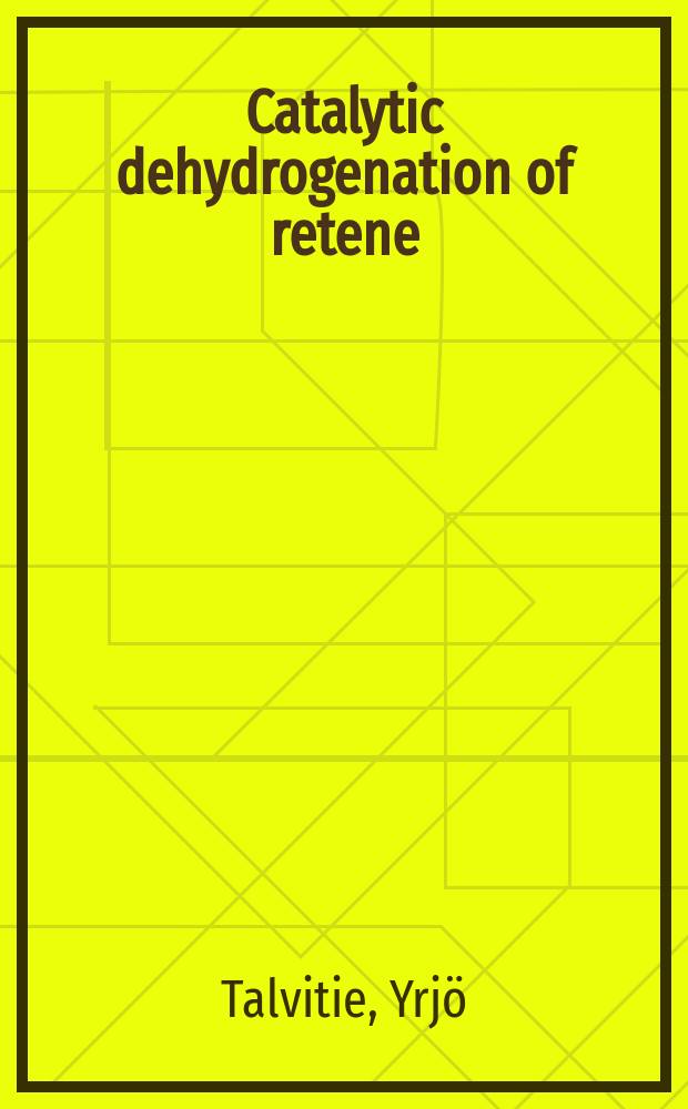 1 : Catalytic dehydrogenation of retene