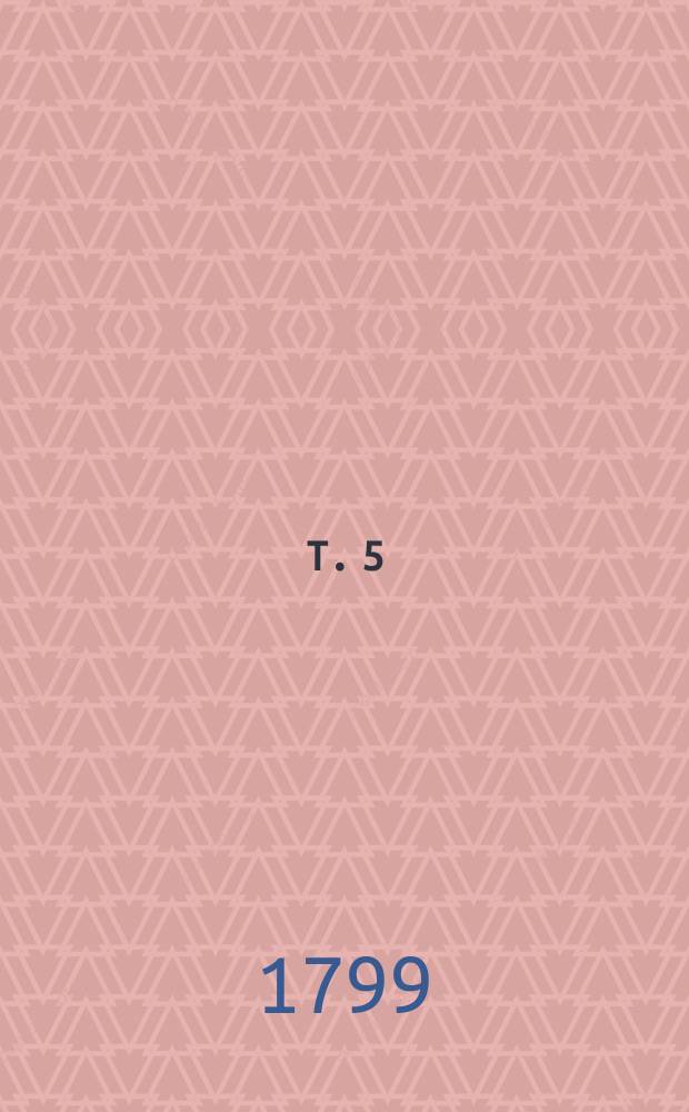 T. 5
