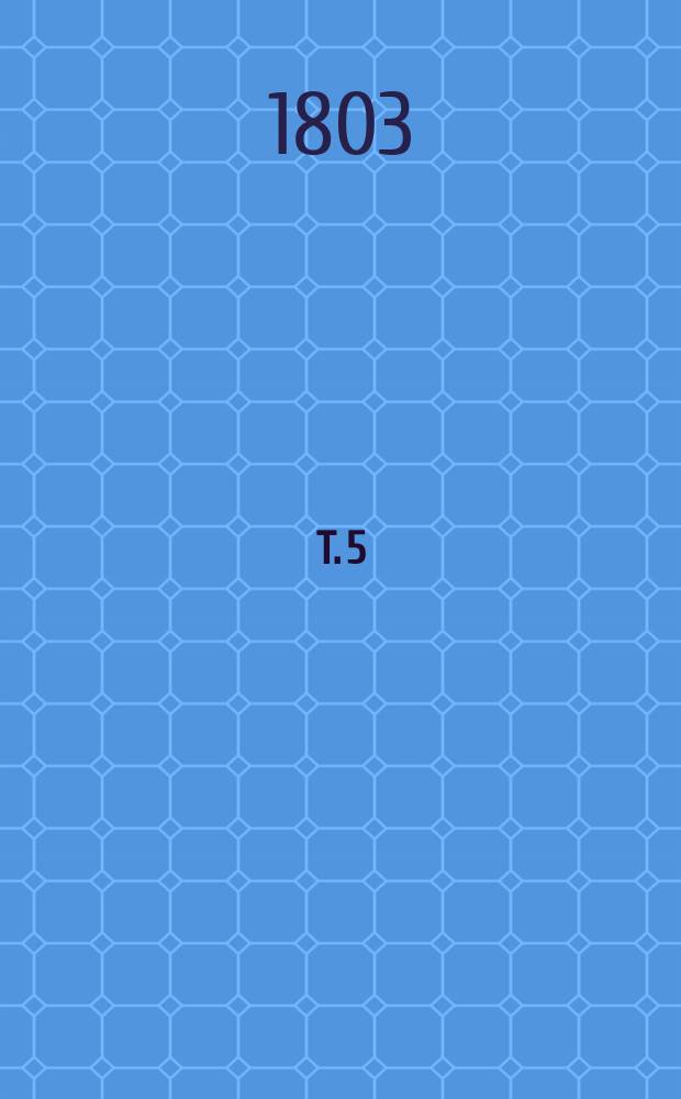 T. 5