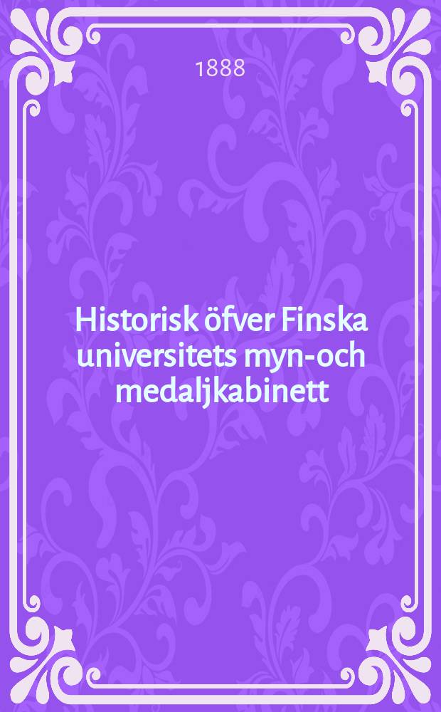 2 : Historisk öfver Finska universitets mynt- och medaljkabinett