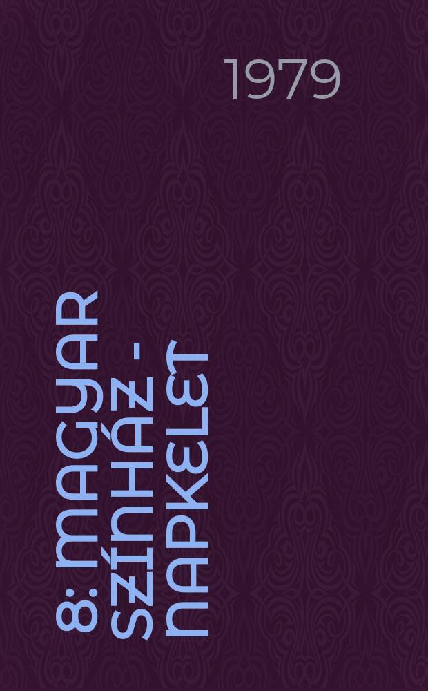 [8] : Magyar színház - napkelet