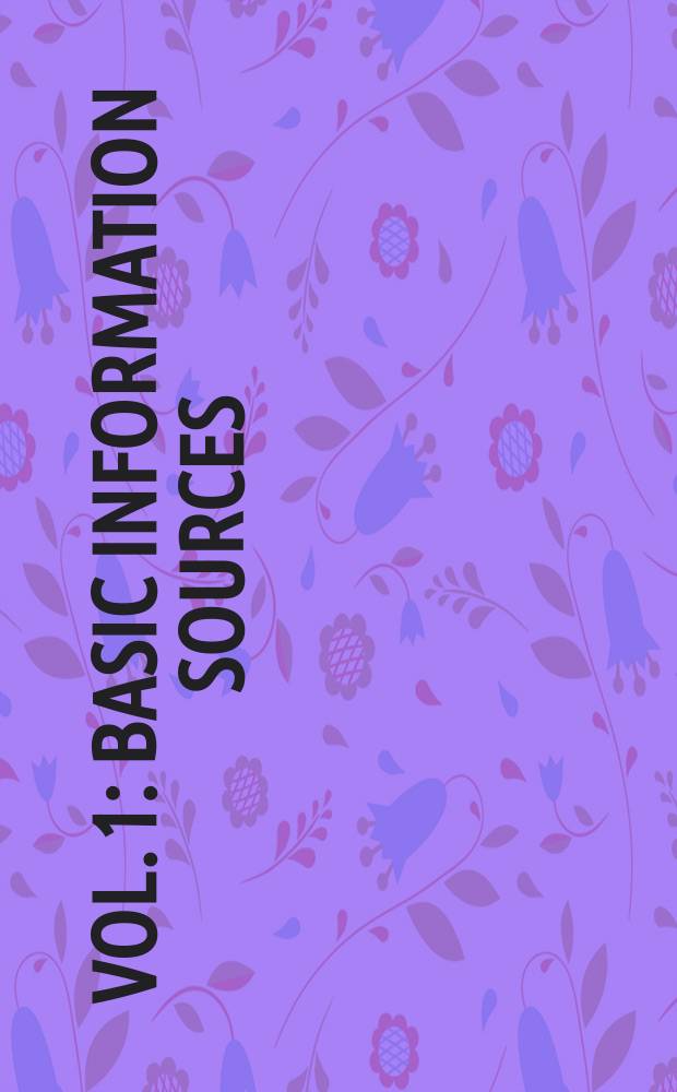Vol. 1 : Basic information sources