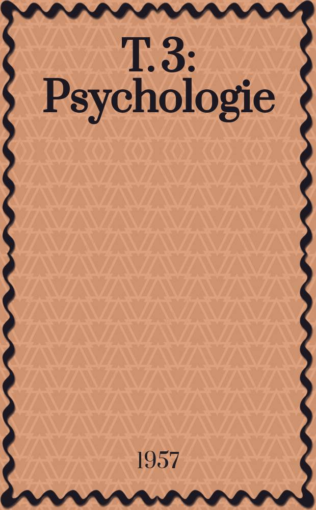 T. 3 : Psychologie