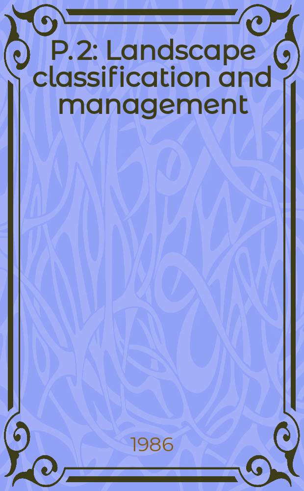 P. 2 : Landscape classification and management