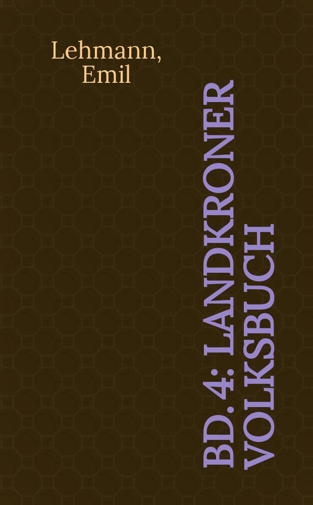 Bd. 4 : Landkroner Volksbuch