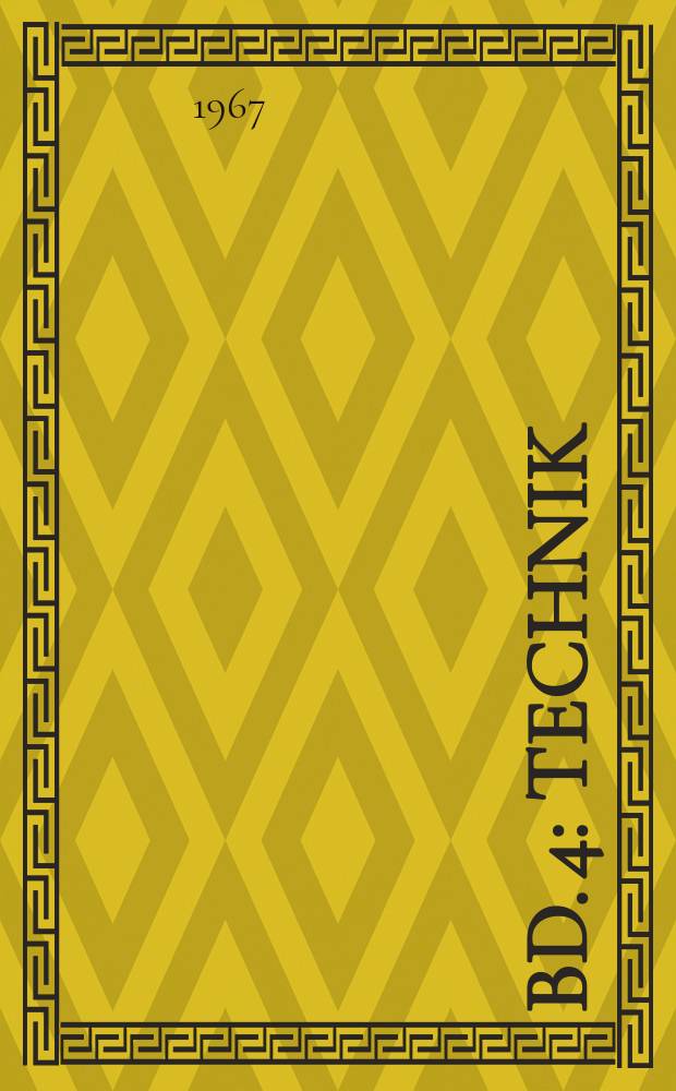 Bd. 4 : Technik