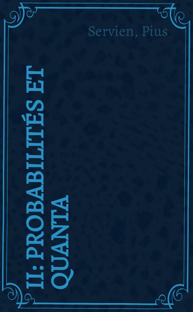 II : Probabilités et quanta