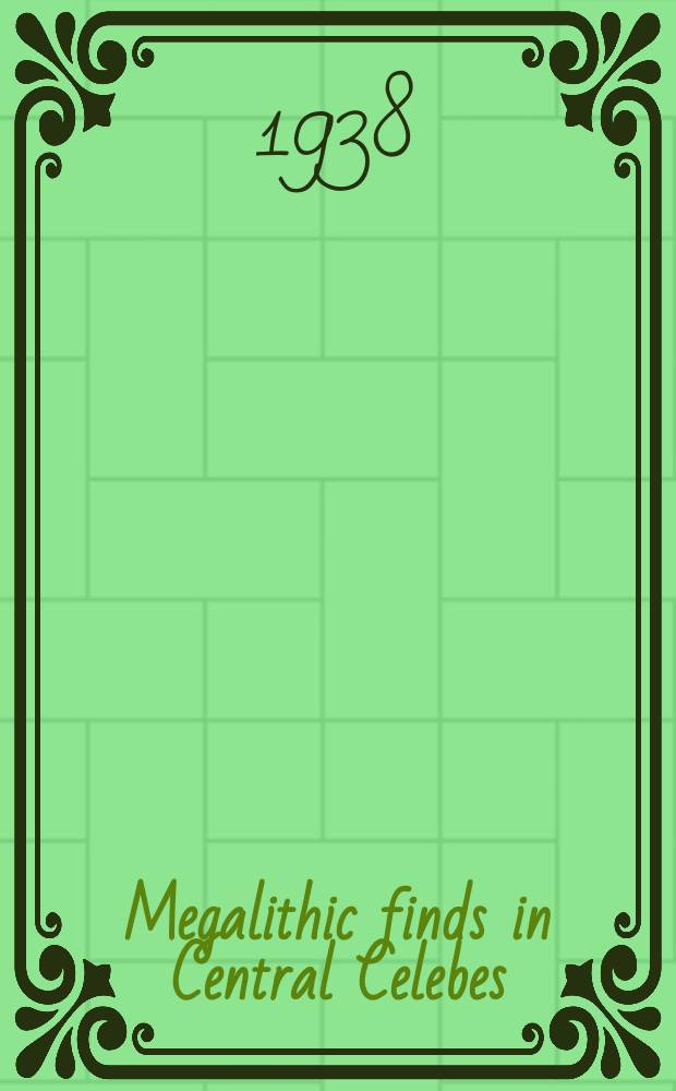 5. : Megalithic finds in Central Celebes