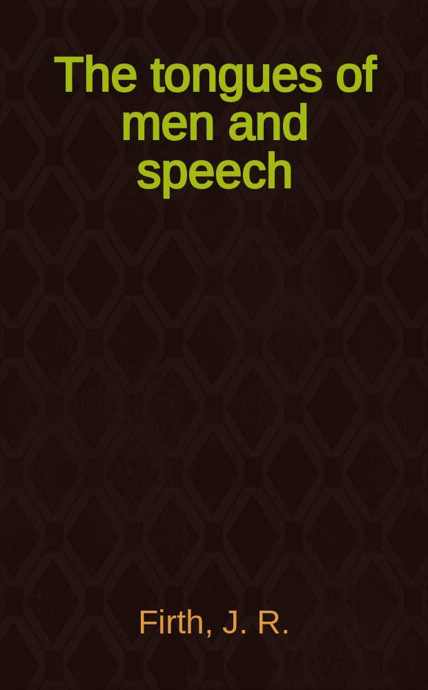 2 : The tongues of men and speech
