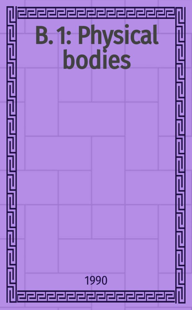 B. 1 : Physical bodies