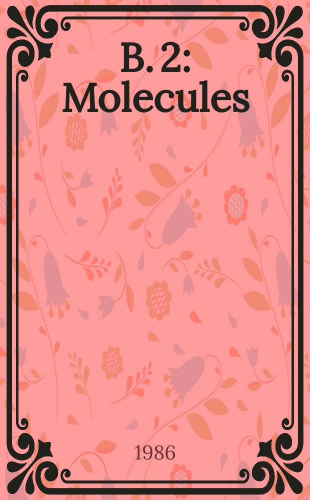B. 2 : Molecules