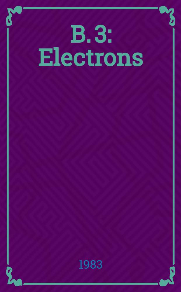 B. 3 : Electrons