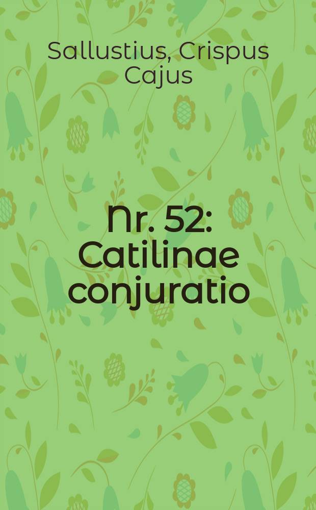 Nr. 52 : Catilinae conjuratio
