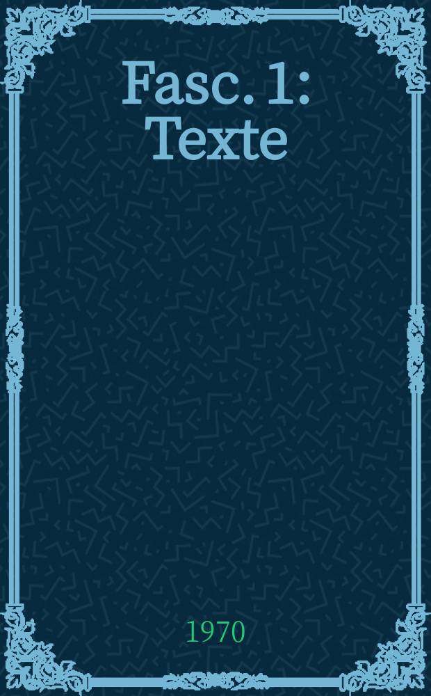 Fasc. 1 : Texte