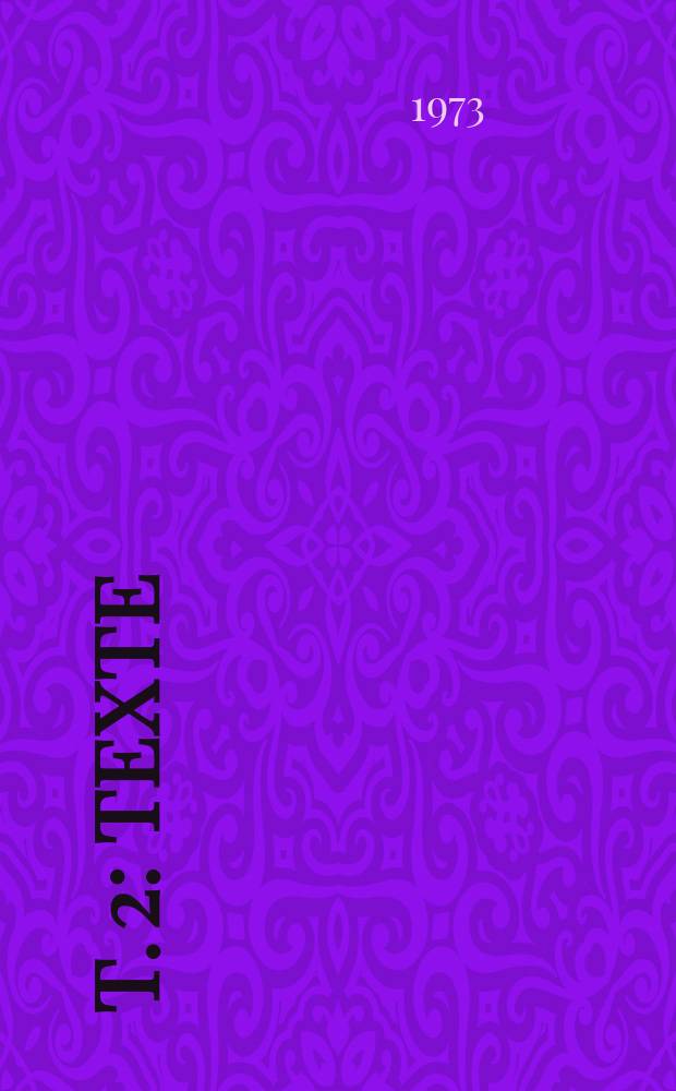 T. 2 : Texte