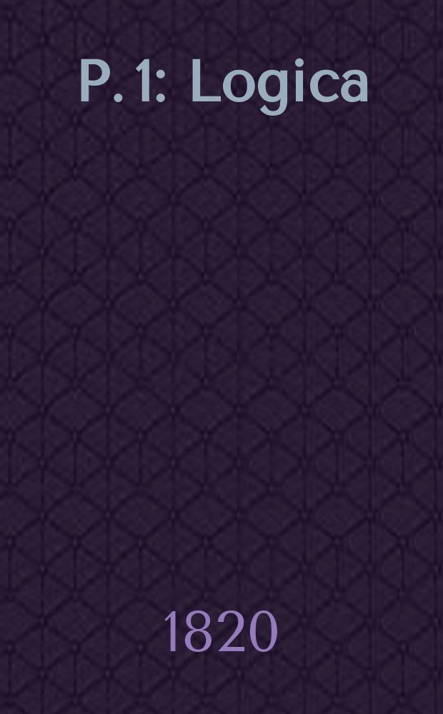P. 1 : Logica