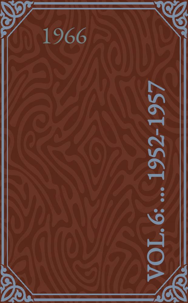 [Vol. 6] : ... 1952-1957