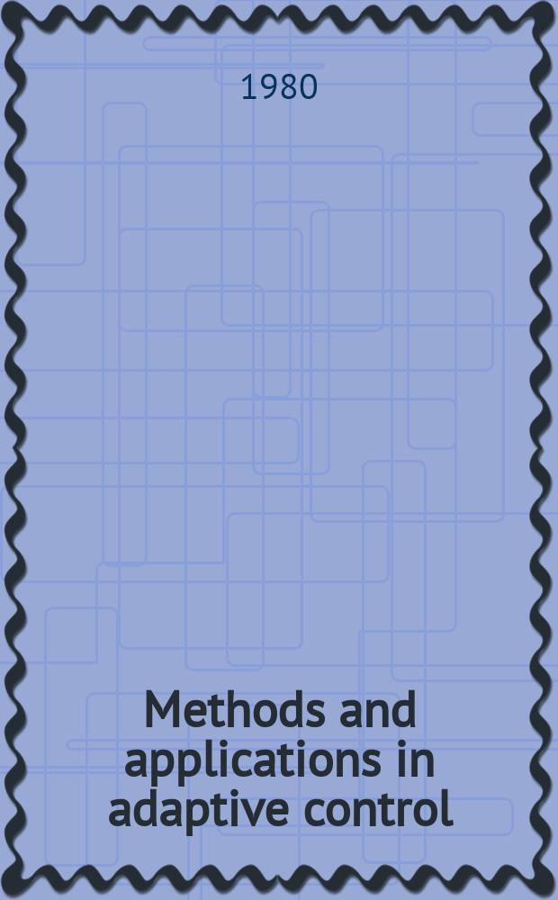 24 : Methods and applications in adaptive control