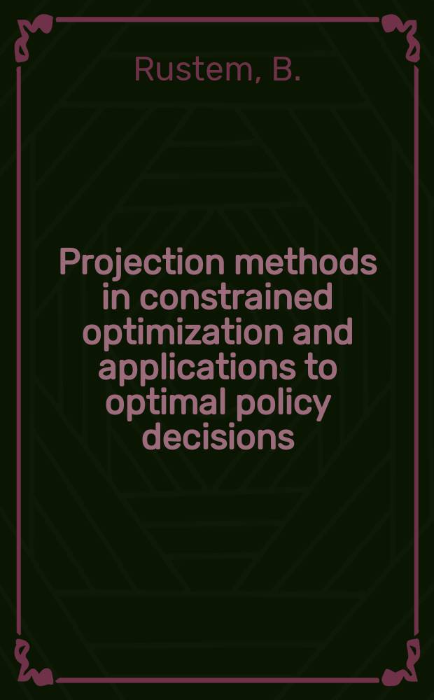 31 : Projection methods in constrained optimization and applications to optimal policy decisions