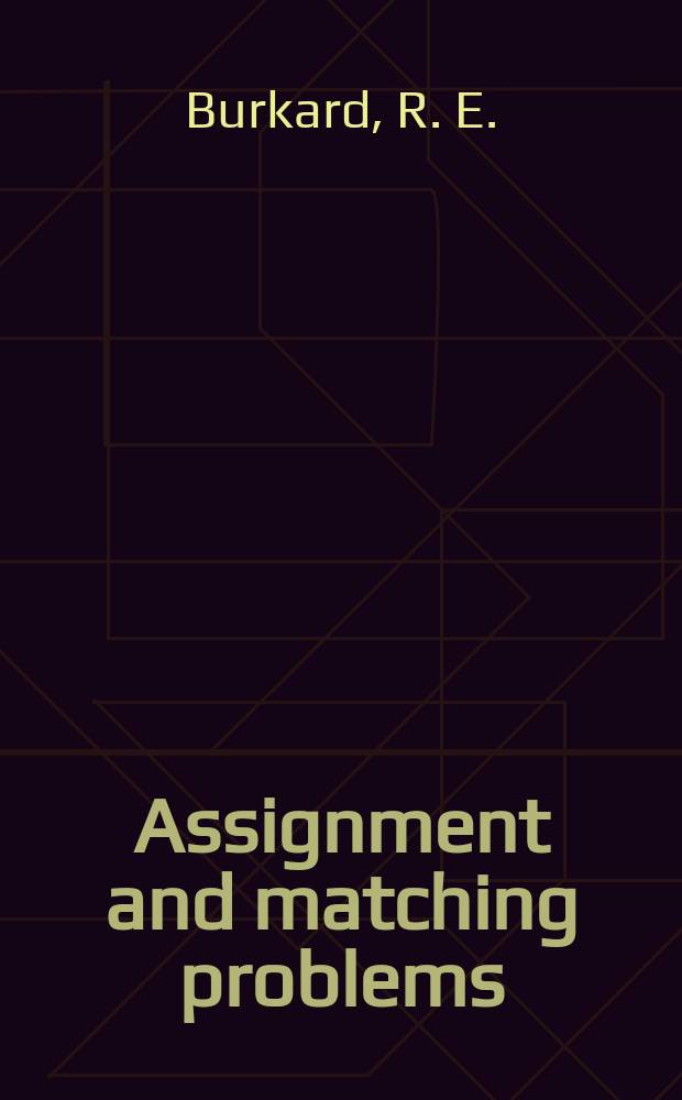 Assignment and matching problems