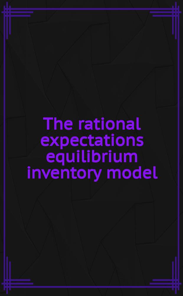 The rational expectations equilibrium inventory model