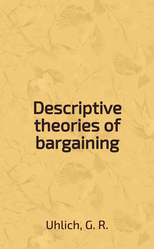 Descriptive theories of bargaining