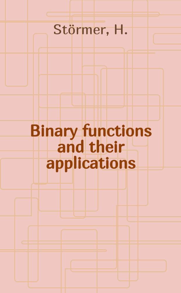 Binary functions and their applications