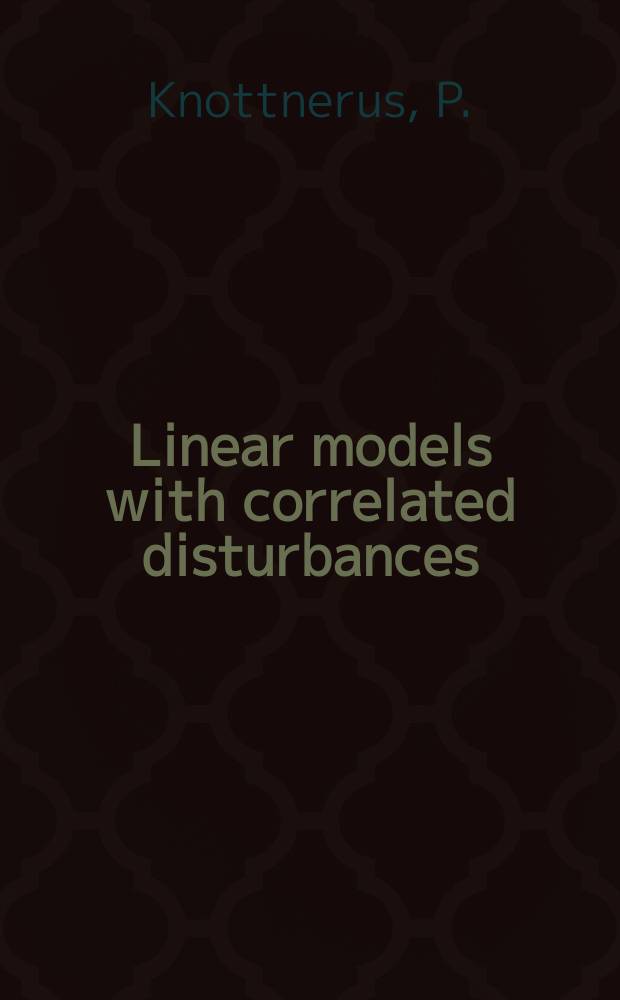 Linear models with correlated disturbances